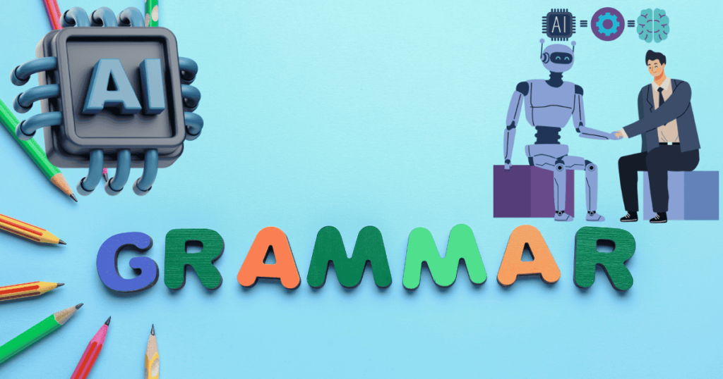 Artificial Intelligence & Grammar: How AI Is Changing Grammar Learning