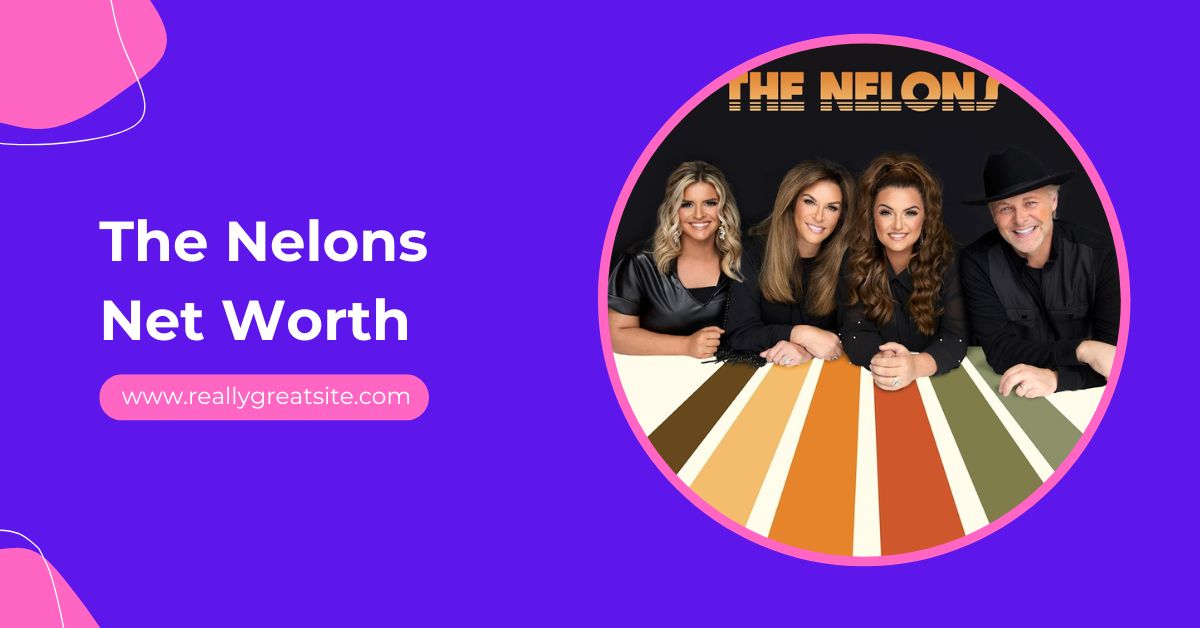 the-nelons-net-worth
